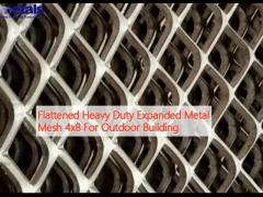 Flattened Heavy Duty Expanded Metal Mesh 4x8 For Outdoor Building