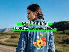 Enjoy the Flexibility and Convenience Brought by DTF Printing