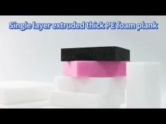 Single Layer Extruded Thick PE Foam Plank