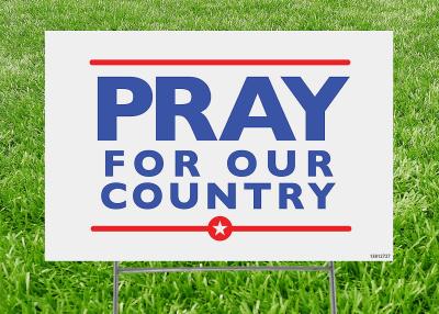 China 9×12 Inch Religious Sign Lawn Stake Pray For Our Country Inspirational Patriotic Decor for sale