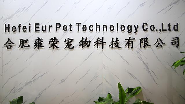 Verified China supplier - Hefei Eur Pet Technology Co., Ltd.