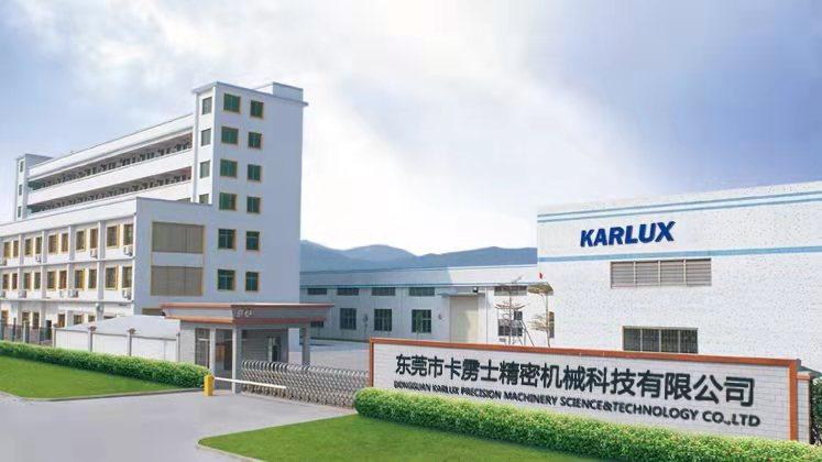 Verified China supplier - DONGGUAN KARLUX PRECISION MACHINERY SCIENCE AND TECHNOLOGY CO.,LTD