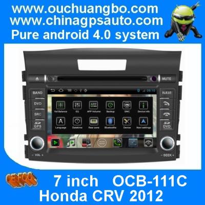 China Ouchuangbo Car DVD GPS Navi Android 4.0 Honda CRV 2012 3G Wifi Radio BT S150 Platform OCB-111C for sale