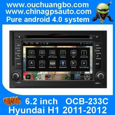 China Ouchuangbo Car Stereo Radio GPS Navigation Android 4.0 Hyundai H1 2011-2012 iPod PIP S150 System OCB-233C for sale