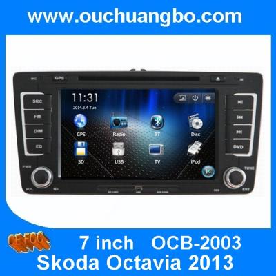 China Ouchuangbo Auto GPS Navigation for Skoda Octavia 2013 DVD Radio Player iPod USB TV OCB-2003 for sale