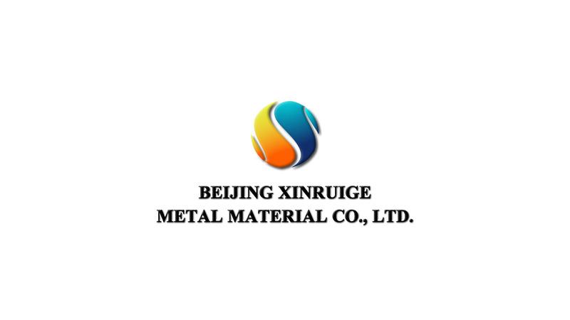 Verified China supplier - Beijing Xinruige Metal Material Co., Ltd.