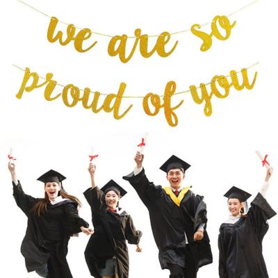 China Europe Gold Glitter We're So Proud Of You Banner - Graduation/Graduation Party Party Decorations for sale