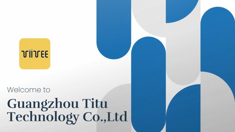 Verified China supplier - Guangzhou Titu Technology Co., Ltd.