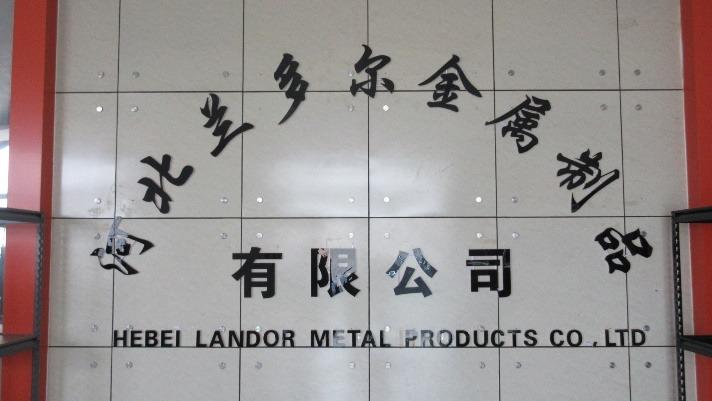 Verified China supplier - Hebei Landor Metal Products Co., Ltd.