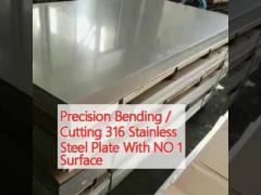 Precision Bending / Cutting 316 Stainless Steel Plate With NO 1 Surface