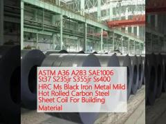 ASTM A36 A283 SAE1006 St37 S235jr S355jr Ss400 HRC Ms Black Iron Metal Mild Hot Rolled Carbon Steel Sheet Coil For Building Material