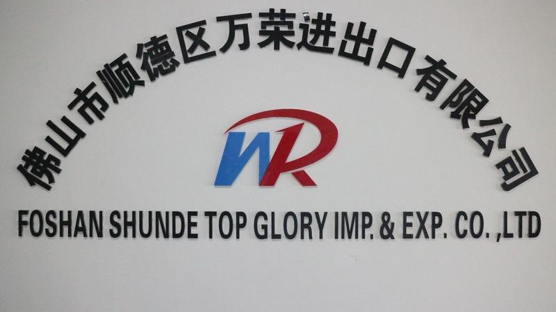 Verified China supplier - Foshan Shunde Top Glory Import & Export Co.,Ltd