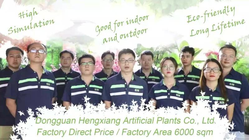 Verified China supplier - Dongguan Hengxiang Artificial Plants Co., Ltd.