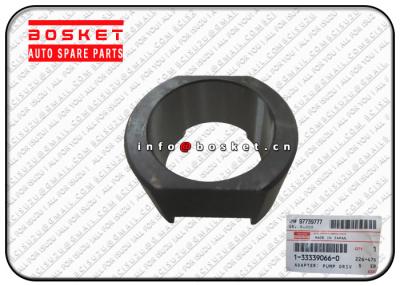 China ISUZU CXZ Parts , CYZ ISUZU Parts 1-33339066-0 1333390660 Pump Drive Adapter for sale