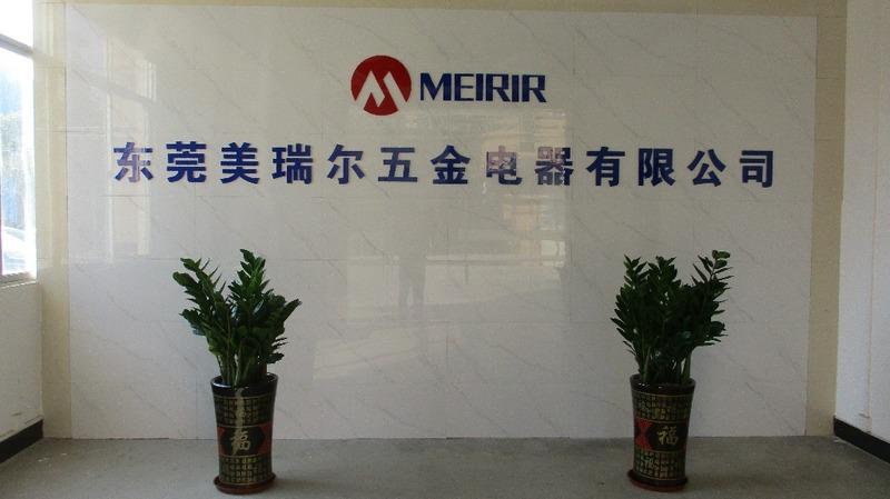 Verified China supplier - Dongguan Meirir Hardware & Electrical Co., Ltd.