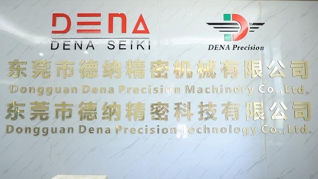 Verified China supplier - Dongguan Dena Precision Machinery Co., Ltd.