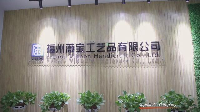 Geverifieerde leverancier in China: - Fuzhou Vibbon Handicraft Co., Ltd.