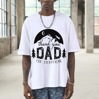 China High Quality Custom Super Cotton Dad's Day Father's Day T-shirt Anti-wrinkle Men's Clothing Oversized 100% T-shirt for sale