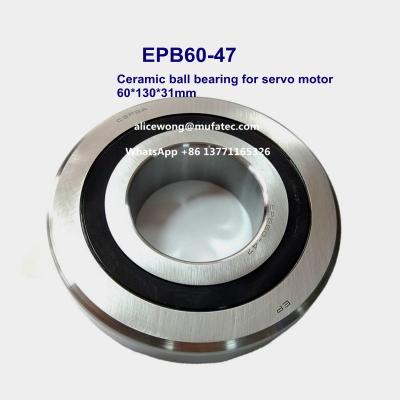 China EPB60-47 C3P5 high speed ceramic ball bearing for servo motor Fanuc servo motor bearingsg 60*130*31mm for sale