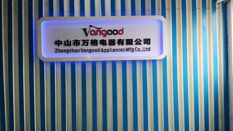 Verified China supplier - Zhongshan Vangood Appliances Mfg Co., Ltd.