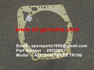 China 29529603 ALLISON GEAR BOX GASKET TEREX NHL DUMP TRUCK TR35 TR50 TR60 TR100 3305B 3305F 3303 3307 TR45 TR70 MT4400 for sale