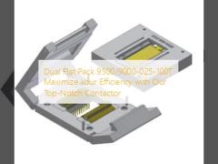 Dual Flat Pack 9500/9000-025-100T Maximize Your Efficiency with Our Top-Notch Contactor