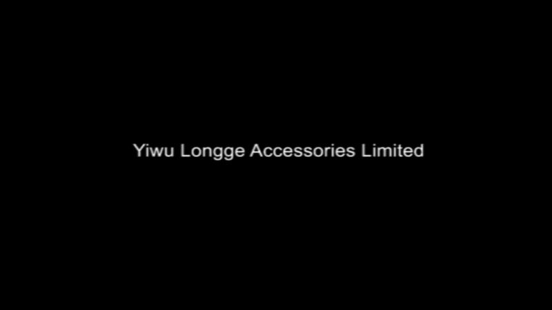 Verified China supplier - Yiwu Longge Accessories Limited