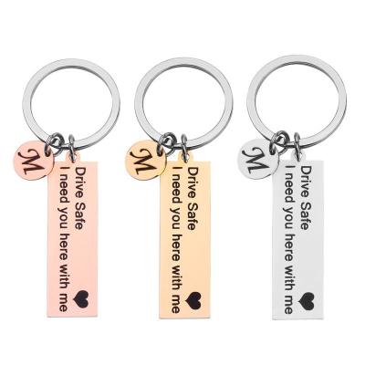 China Custom Charm A-Z 26 Initials Letter Engrave Drive Safe I Need You Here With Me For Women Men Key Chain Trinket Car Key Ring Jewelry for sale