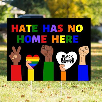 China Eco-Friendly Hate Has No Here Home Yard Sign with Stake Black Lives Matter Sign Political Campaigns Sign Board for sale