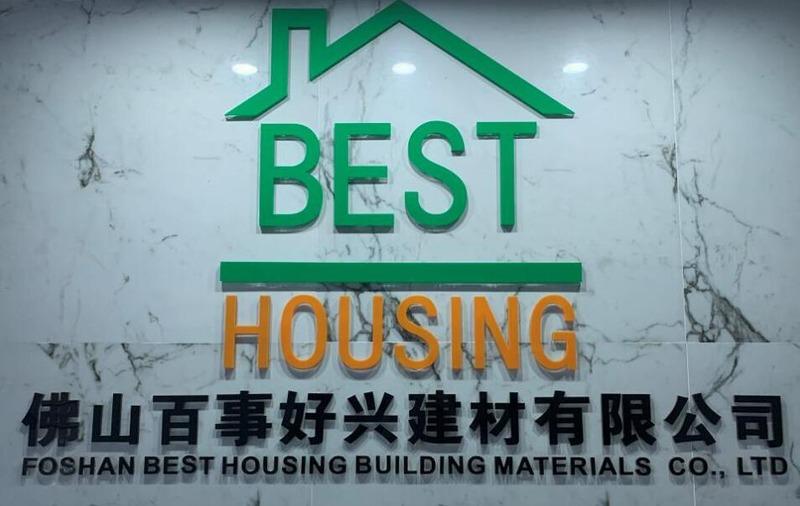 Verified China supplier - Foshan Best Housing Building Materials Co., Ltd.