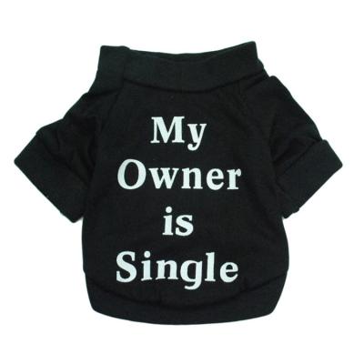 China Fashion Hoodie Letter Sustainable Letter Cotton My Owner Is Single Dog Cat Apparel for sale