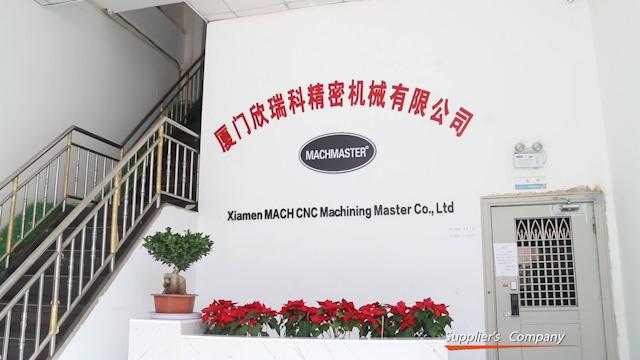 Verified China supplier - Xiamen Mach CNC Machining Master Co., Ltd.