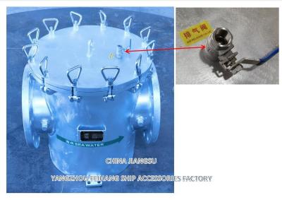 Cina Marine Coarse Water Filter & Marine Sea Water Filter Modle AS250 CB/T497-1994 Carbon Steel Body With Exhaust Valve in vendita