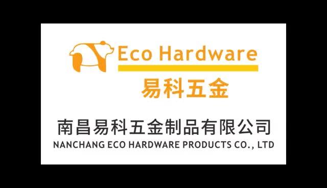 Verified China supplier - Nanchang Eco Hardware Products co., Ltd.