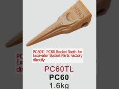 PC60TL PC60 Bucket Teeth for Excavator Bucket Parts Factory directly