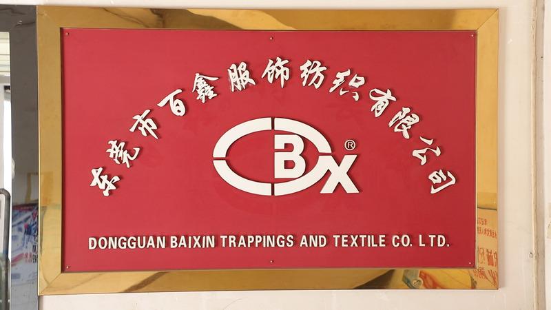 Verified China supplier - Dongguan Baixin Trappings And Textile Co., Ltd.