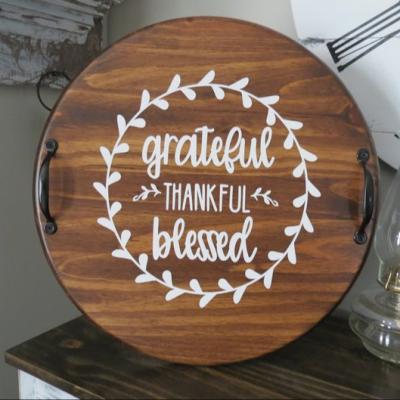 China Handmade Wooden Serving Tray, Blessed Grateful Wooden Serving Tray, Round Tray, for sale