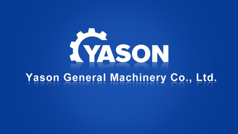 Verified China supplier - Shenzhen Yason General Machinery Co., Ltd.