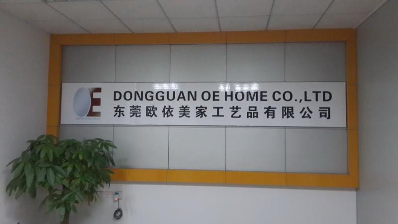 Verified China supplier - Dongguan Oe Home Co., Ltd.