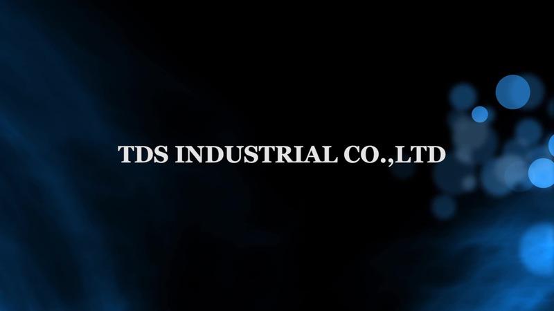 Verified China supplier - TDS INDUSTRIAL COMPANY LIMITED