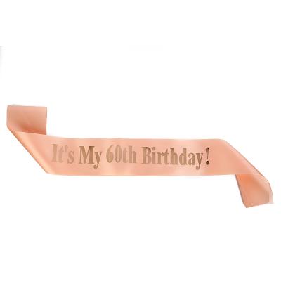 China Eco-Friendly Materials It's My Happy 18th Birthday Sash Rose Gold Sash and Pink Satin Sash 21ts for sale