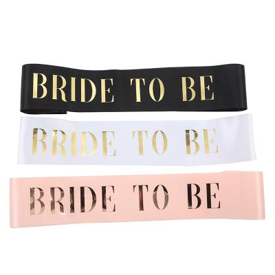 China Festival Decoration Gold Letter BRIDE TO BE Bridal Satin Sash Engagement Decoration Bride Pageant Sash For Wedding Bridal Shower Gifts for sale