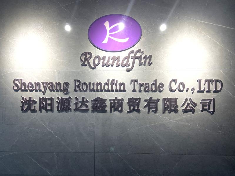 Verified China supplier - Shenyang Roundfin Trade Co., Ltd.