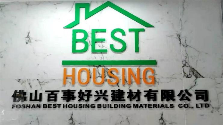 Verified China supplier - Foshan Best Housing Building Materials Co., Ltd.