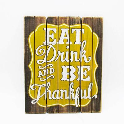 China 100% handmade & Hand Painting Wooden Wall Hanging Sign Decoration EAT THE DRINK AND BE GRATEFUL for Decorative Kitchen Home for sale