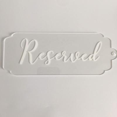 China Clear Acrylic Reserved Sign Strong Wedding Reserved Sign For Wedding And Party for sale