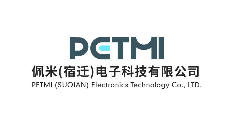 Verified China supplier - Petmi (suqian) Electronics Technology Co., Ltd.