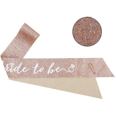 China Wedding Rose Gold Glitter Bachelorette Party Sash/Bride to be Sash for Party Decoration for sale