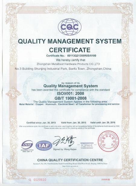 Quality Management System certificate - Zhongshan Metalbest hardware Products co,ltd