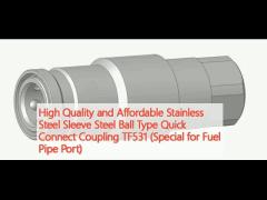 High Quality and Affordable Stainless Steel Sleeve Steel Ball Type Quick Connect Coupling TF531 (Special for Fuel Pipe Port)